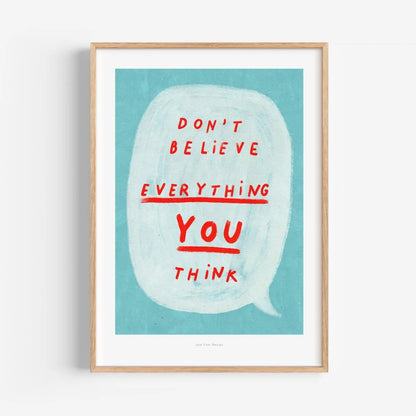 Poster Don't Believe Everything You Think, foto 2