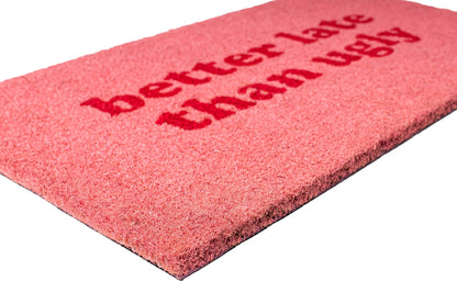 Better Late Than Ugly Pink Doormat, photo 3