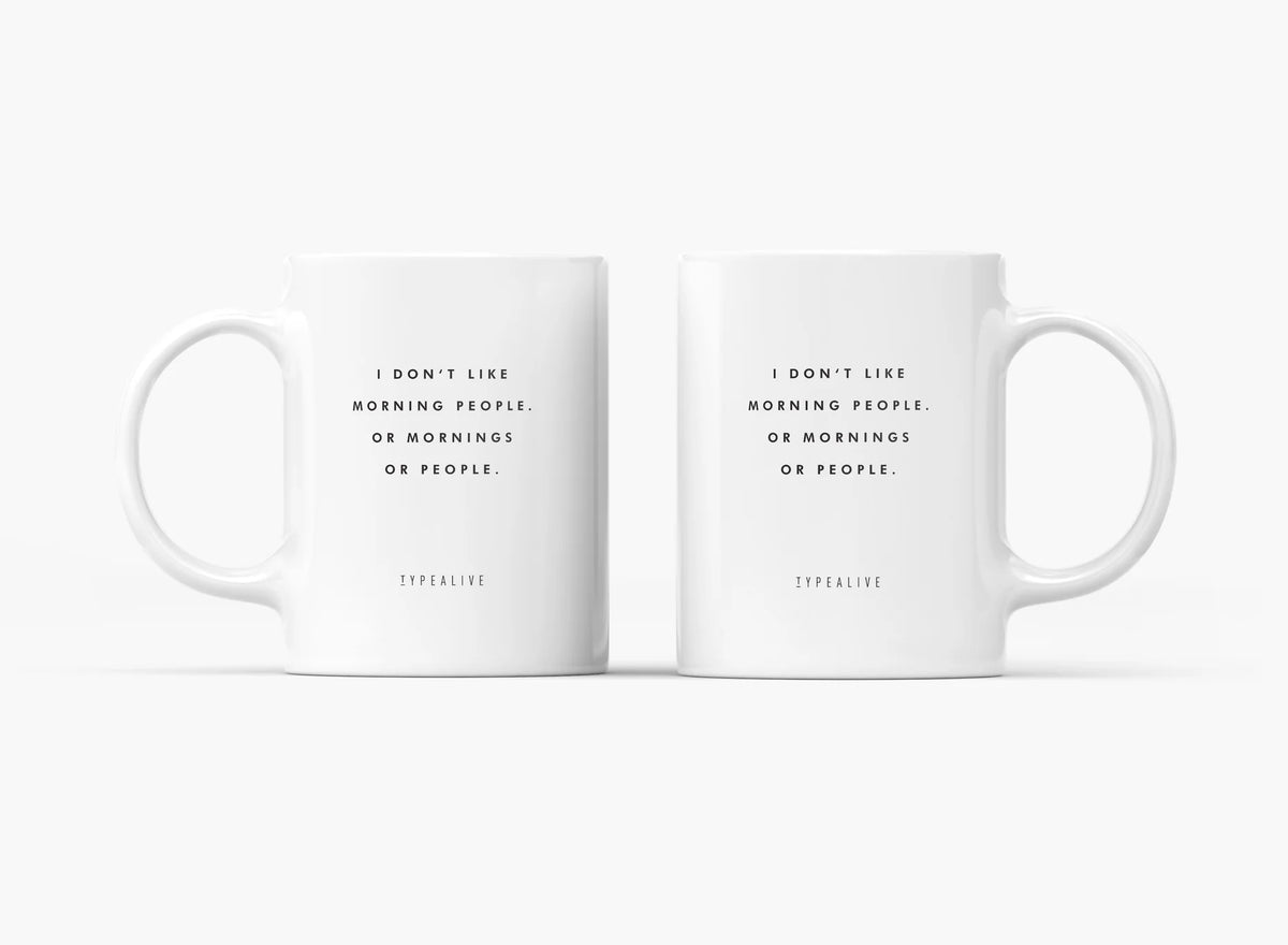 Morning People mug in white, two pieces side by side with the quote about morning people.