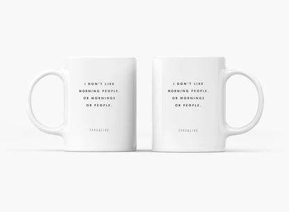 Morning People mug in white, two pieces side by side with the quote about morning people.