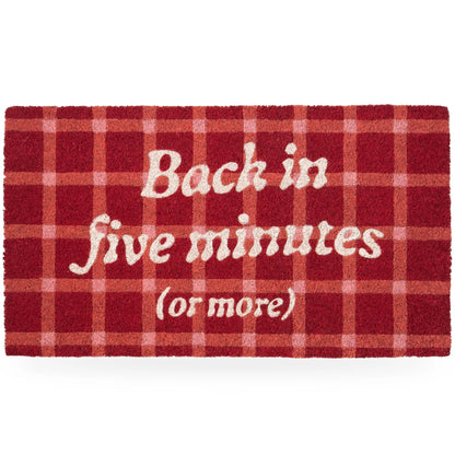 Back in Five Minutes Doormat - Strabello Design