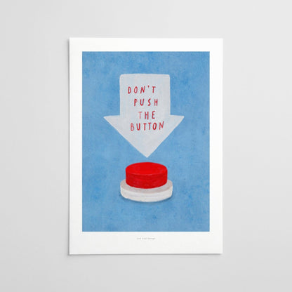 Don't Push The Button Poster - Strabello Design
