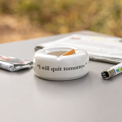 I Will Quit Tomorrow Ashtray, photo 4