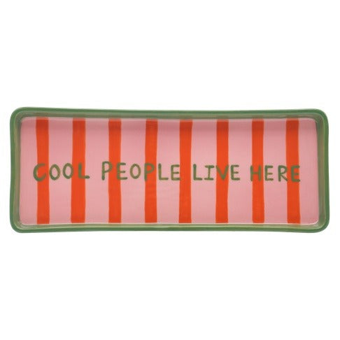 Luna Cool People Live Here Tray - Strabello Design