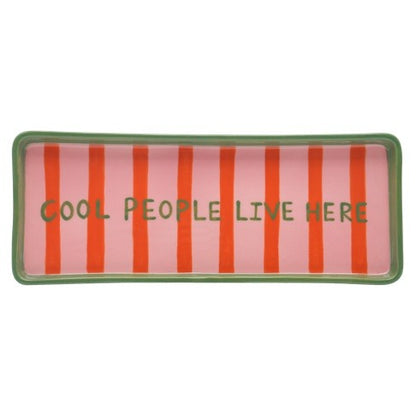 Luna Cool People Live Here Tray - Strabello Design